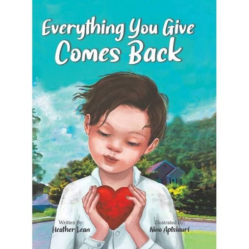 Everything You Give Comes Back (Paperback)